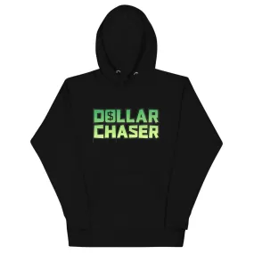 Dollar Chaser Unisex Hoodie